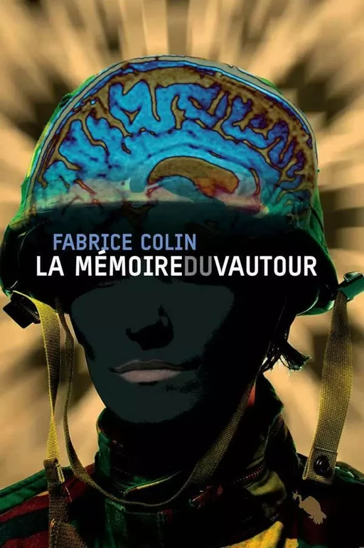 La Mémoire du vautour - Fabrice Colin - Au diable vauvert