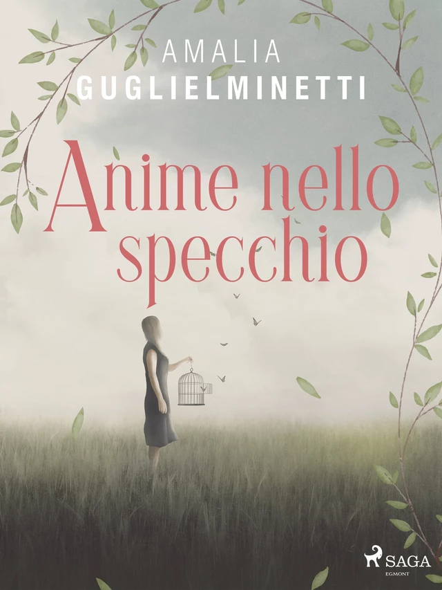 Anime nello specchio - Amalia Guglielminetti - Saga Egmont International