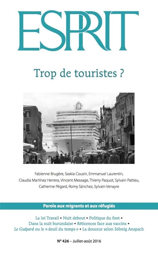 Esprit juillet-août 2016 - Trop de touristes ? -  Collectif - Revue Esprit