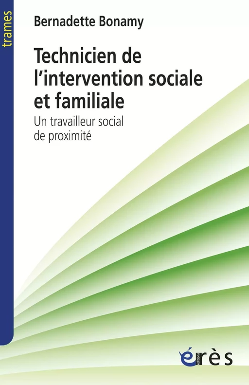 Technicien de l'intervention sociale et familiale - Bernadette BONAMY - Eres