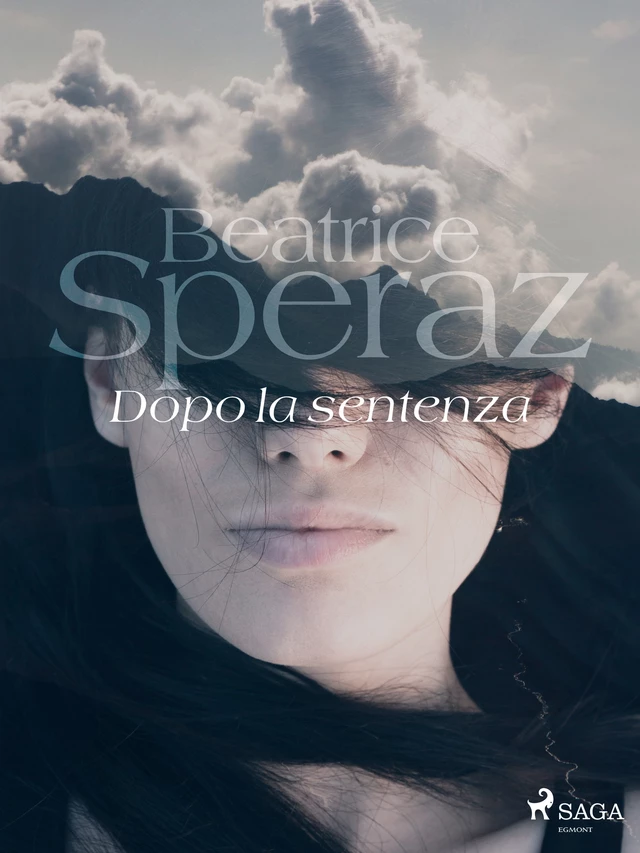 Dopo la sentenza - Beatrice Speraz - Saga Egmont International