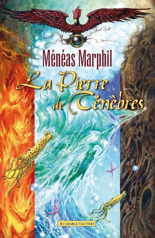 La Pierre de Ténèbres - Ménéas Marphil - Au diable vauvert