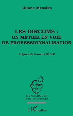 Les dircoms : un métier en voie de professionnalisation