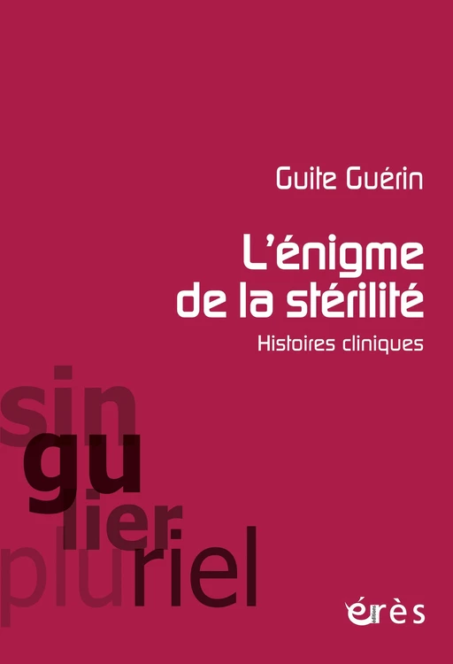 L'énigme de la stérilité - Guite Guérin - Eres