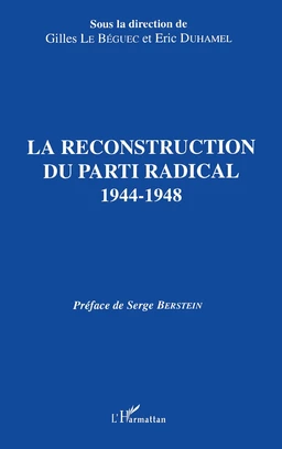 La reconstruction du parti radical 1944-1948