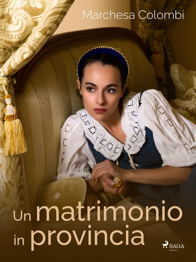 Un matrimonio in provincia - Marchesa Colombi - Saga Egmont International