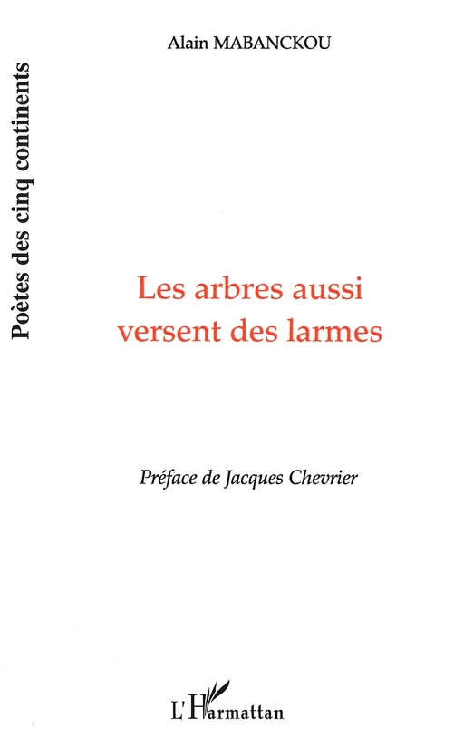 Les arbres aussi versent des larmes - Alain Mabanckou - Editions L'Harmattan