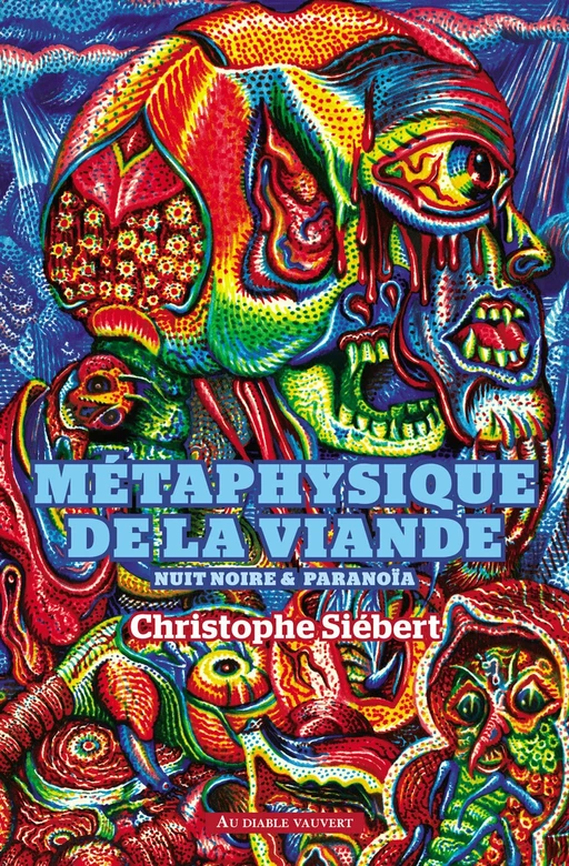 Métaphysique de la viande - Christophe Siébert - Au diable vauvert