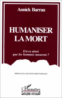 Humaniser la mort