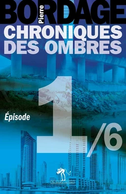 Chroniques des Ombres épisode 1