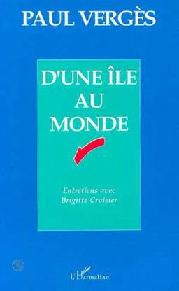 D'une île au monde