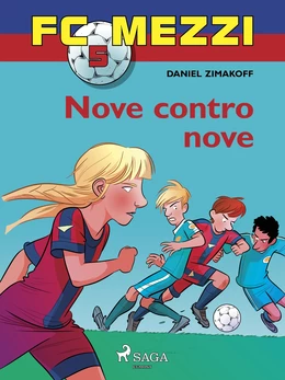 FC Mezzi 5 - Nove contro nove