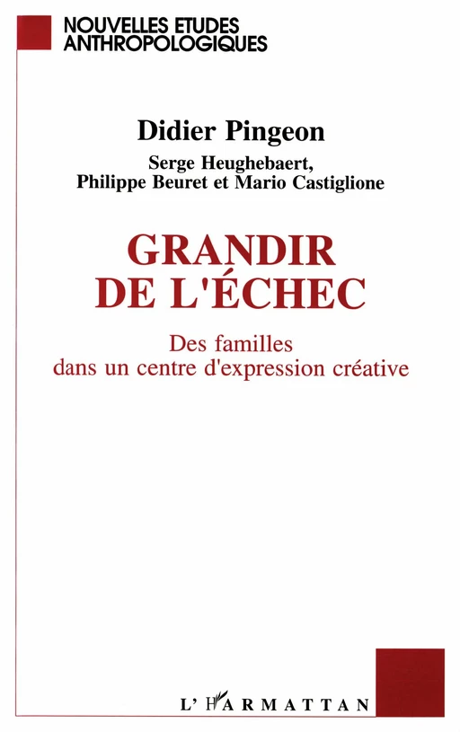 Grandir de l'échec - Didier Pigeon, Didier Pingeon - Editions L'Harmattan