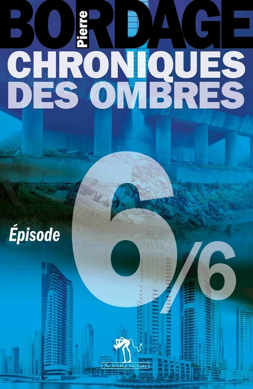 Chroniques des Ombres épisode 6 - Pierre Bordage - Au diable vauvert