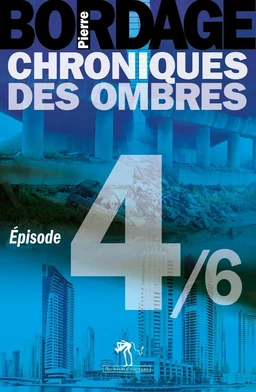 Chroniques des Ombres épisode 4