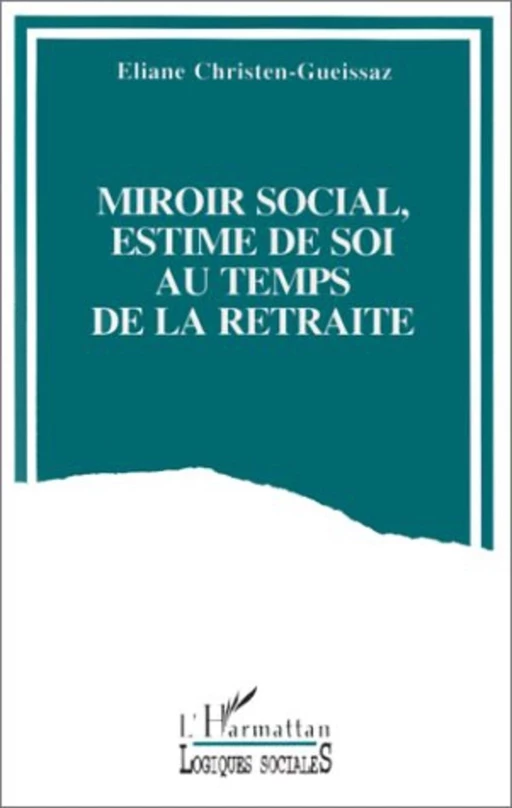 MIROIR SOCIAL - Eliane Christen-Gueissaz - Editions L'Harmattan