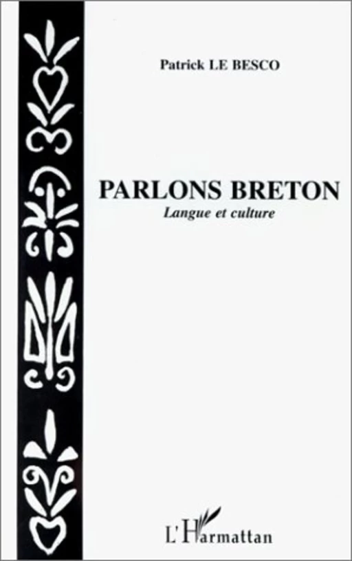 Parlons breton - Patrick Le Besco - Editions L'Harmattan