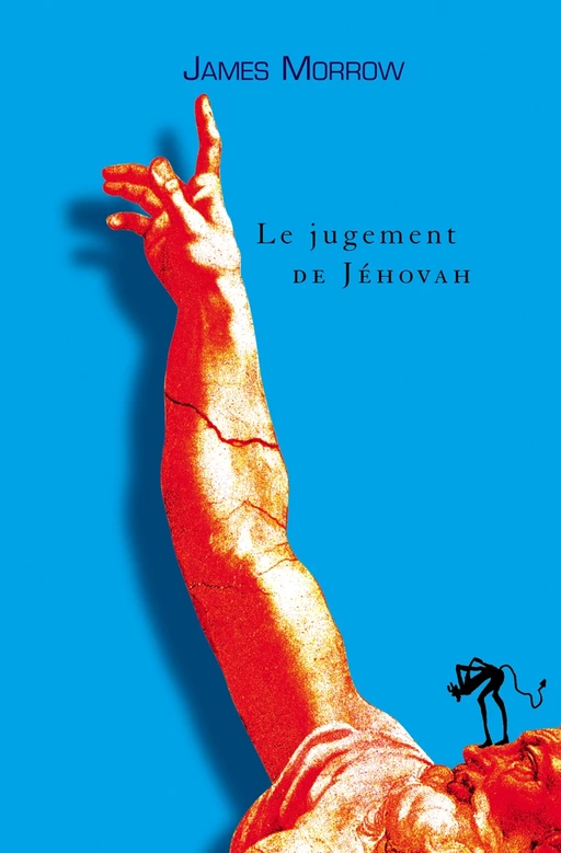 Le Jugement de Jéhovah - James Morrow - Au diable vauvert