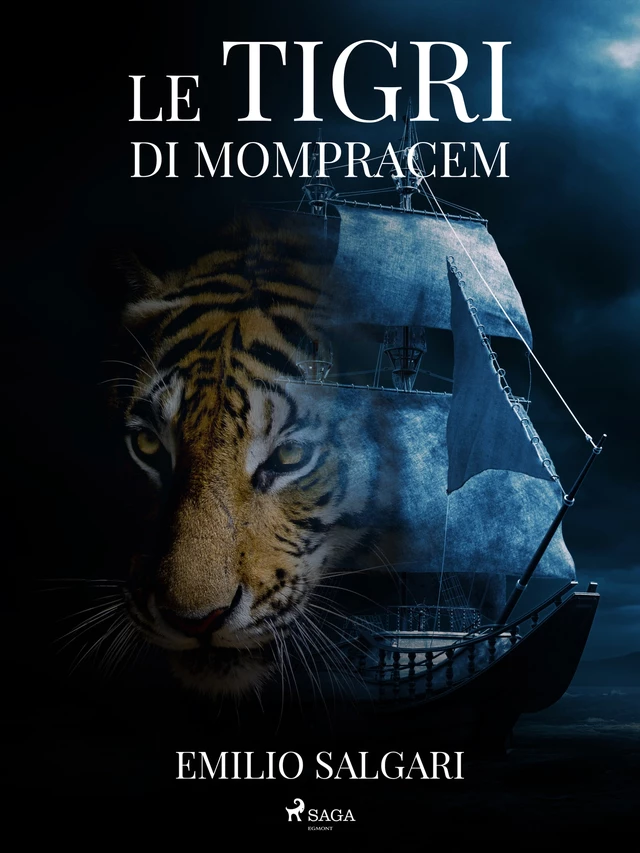 Le tigri di Mompracem - Emilio Salgari - Saga Egmont International