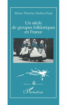 Un siècle de groupes folkloriques en France