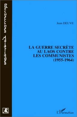 La guerre secrète au Laos contre les communistes (1955-1964