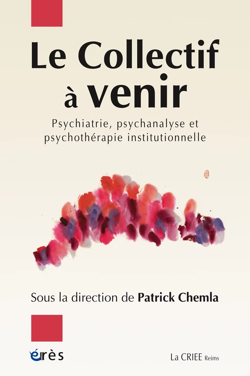 Le Collectif à venir - Patrick CHEMLA - Eres