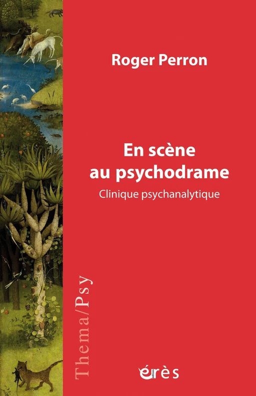 En scène au psychodrame - Roger Perron - Eres