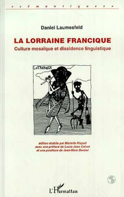 La Lorraine francique - Daniel Laumesfeld - Editions L'Harmattan