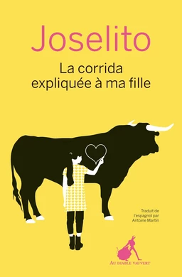 La Corrida éxpliquée à ma fille