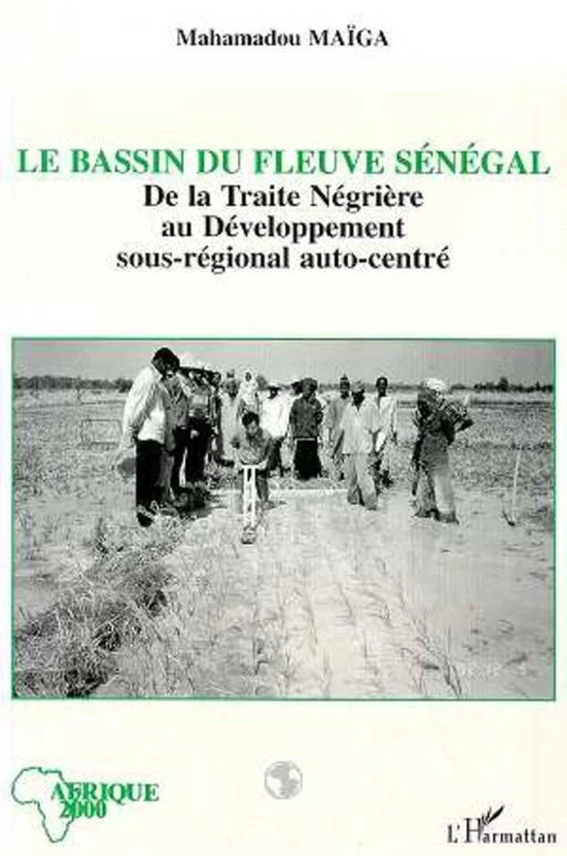 Le bassin du fleuve Sénégal - Mahamadou Maiga - Editions L'Harmattan