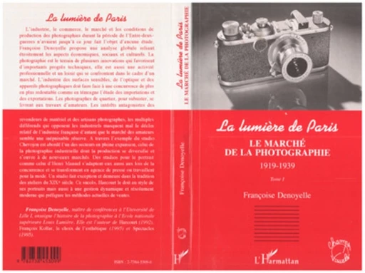 LE MARCHÉ DE LA PHOTOGRAPHIE 1919-1939 - Françoise Denoyelle - Editions L'Harmattan