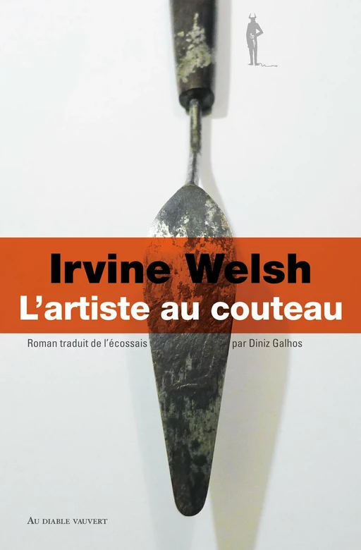 L'Artiste au couteau - Irvine Welsh - Au diable vauvert