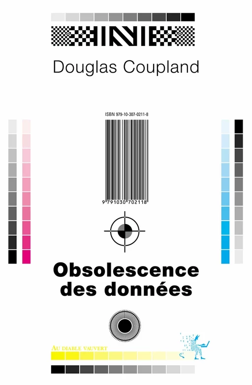 Obsolescence des données - Douglas Coupland - Au diable vauvert