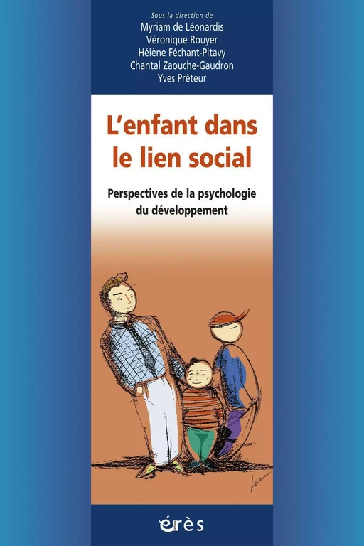 L'enfant dans le lien social - Myriam De Leonardis, Hélène FECHANT, Yves Prêteur - Eres