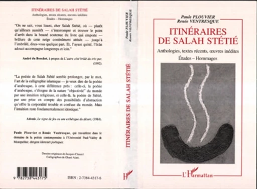 Itinéraire de Salah Stétié, anthologies, textes récents, oeuvres inédites - Paule Plouvier, Renée Ventresque - Editions L'Harmattan