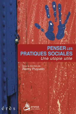 Penser les pratiques sociales