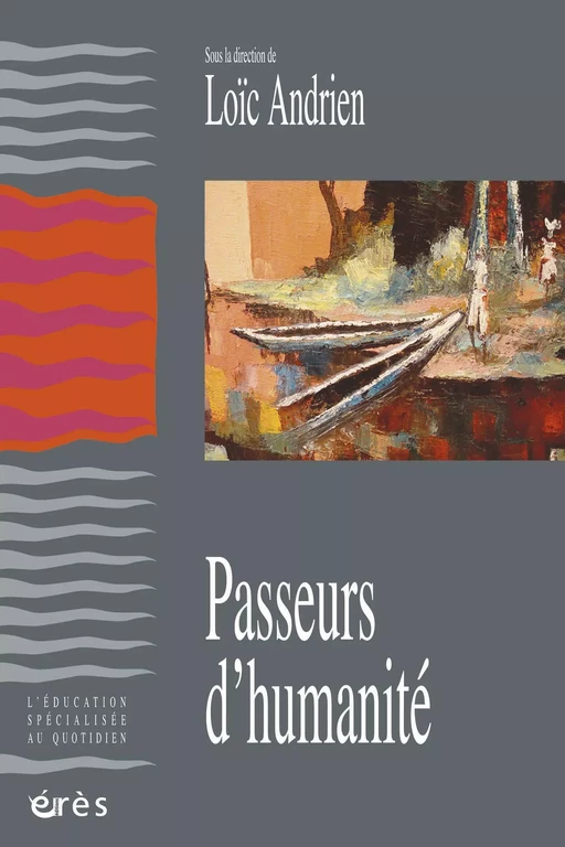 Passeurs d'humanité - Loic ANDRIEN - Eres