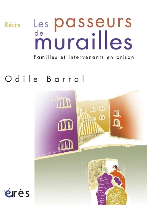 Les passeurs de murailles - Odile BARRAL - Eres