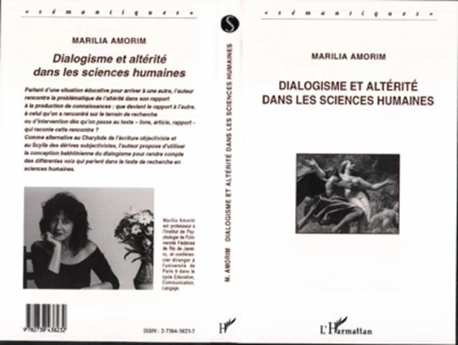 Dialogisme et altérité dans les sciences humaines - Marilia Amorim - Editions L'Harmattan