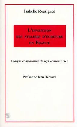 L'invention des ateliers d'écriture en France