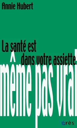 La santé est dans votre assiette