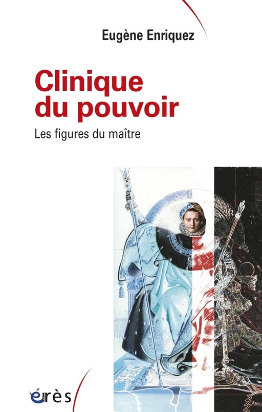 Clinique du pouvoir (Ancienne Edition) - Eugène Enriquez - Eres