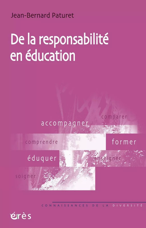 De la responsabilité en éducation - Jean-Bernard Paturet - Eres