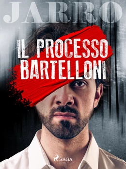 Il processo Bartelloni