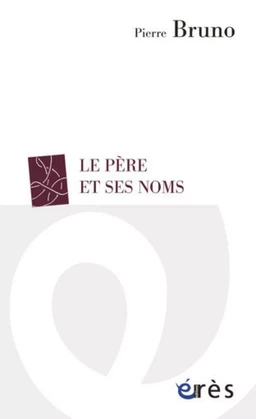 Le père et ses noms