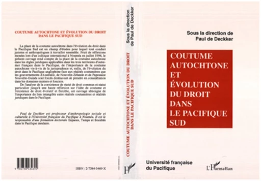 Coutume autochtone et évolution du droit dans le Pacifique du Sud - Paul De Deckker - Editions L'Harmattan