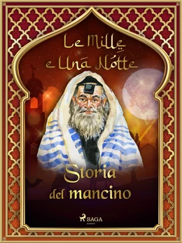 Storia del mancino (Le Mille e Una Notte 30)