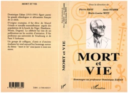 Mort et vie (Hommage au professeur D. Zahan)