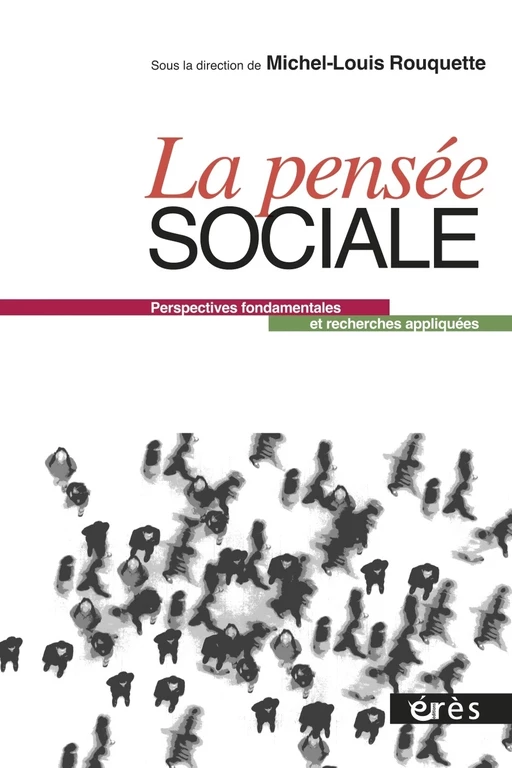 La pensée sociale - Michel-Louis Rouquette - Eres