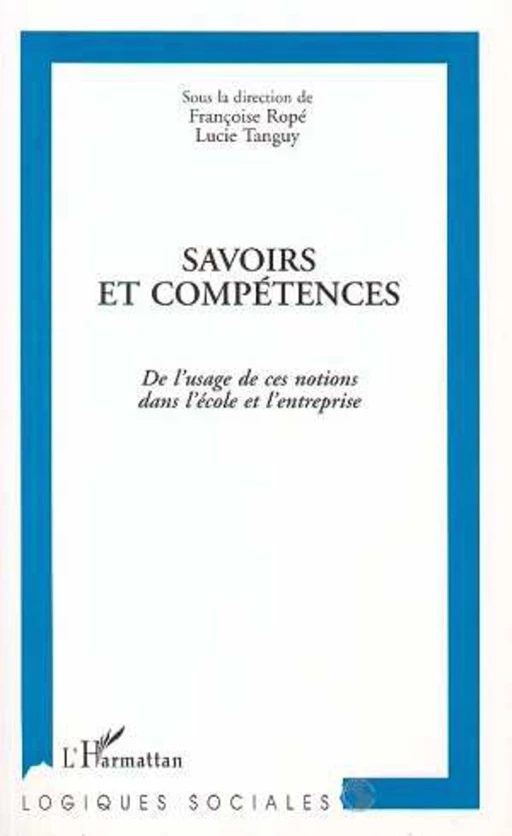 Savoirs et compétences - Françoise Ropé - Editions L'Harmattan